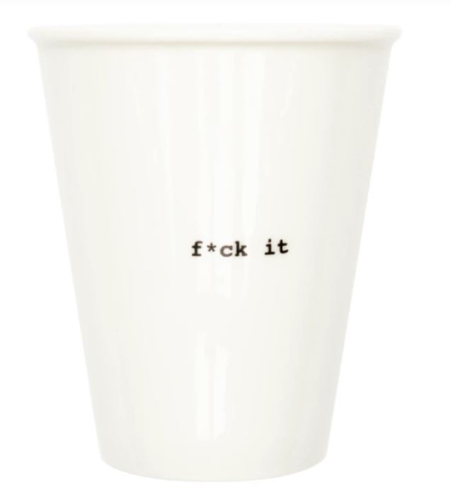 cup/beker f*ck it